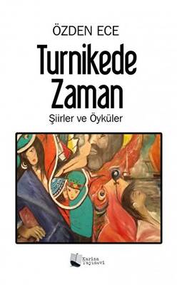 Turnikede Zaman Şiirler ve Öyküler