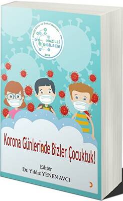 Korona Günlerinde Bizler Çocuktuk