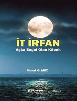 İt İrfan Aşka Engel Olan Köpek