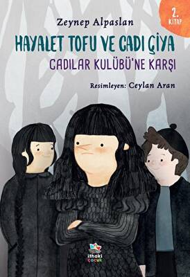 Hayalet Tofu ve Cadı Çiya 2 Kitap Cadılar Kulübü ne Karşı