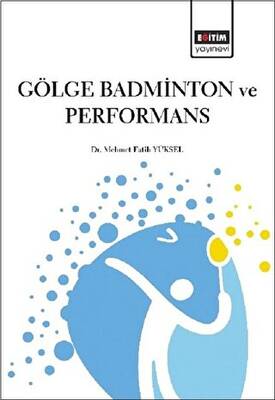 Gölge Badminton ve Performans