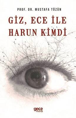 Giz Ece İle Harun Kimdi