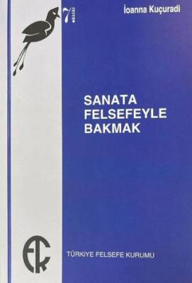 Sanata Felsefeyle Bakmak