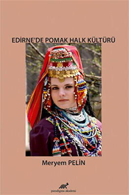 Edirne de Pomak Halk Kültürü
