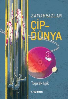 Zamansızlar Çipdünya