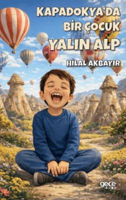 Kapadokya da Bir Çocuk Yalın Alp