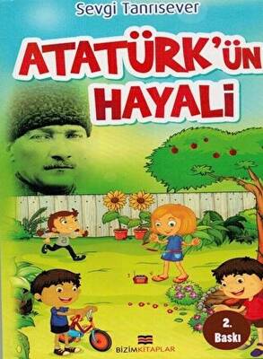Atatürk ün Hayali