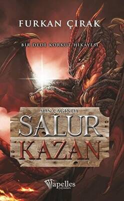 Son Çağında Salur Kazan