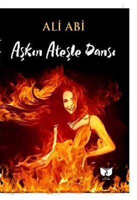 Aşkın Ateşle Dansı