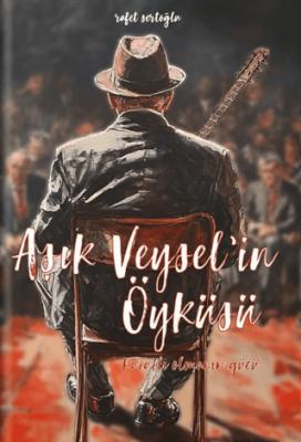 Aşık Veysel in Öyküsü