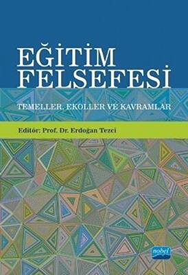 Eğitim Felsefesi Temeller Ekoller ve Kavramlar