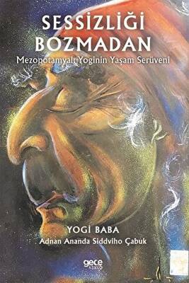Sessizliği Bozmadan