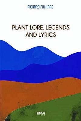 Plant Lore Legends and Lyrics