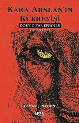 Kara Arslan ın Kükreyişi Dört Diyar Efsanesi 1 Kitap