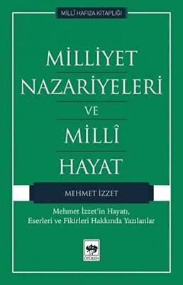 Ötüken Kitap Milliyet Nazariyeleri ve Milli Hayat Mehmet İzzet