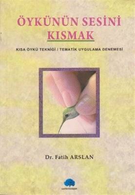 Öykünün Sesini Kısmak