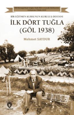 İlk Dört Tuğla Göl 1938