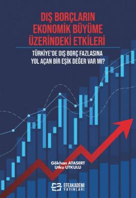 Dış Borçların Ekonomik Büyüme Üzerindeki Etkileri