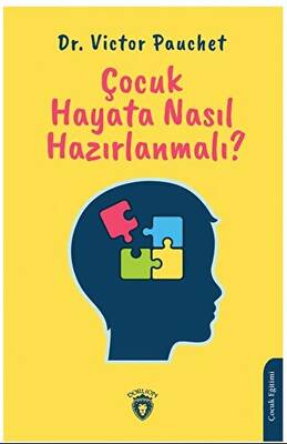Çocuk Hayata Nasıl Hazırlanmalı