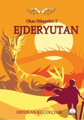 Okzo Hikayeleri 2 Ejderyutan