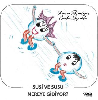 Susi ve Susu Nereye Gidiyor