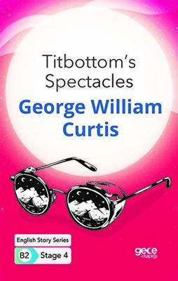 Titbottom s Spectacles İngilizce Hikayeler B2 Stage 4