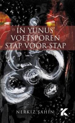 In Yunus Voetsporen Stap Voor Stap