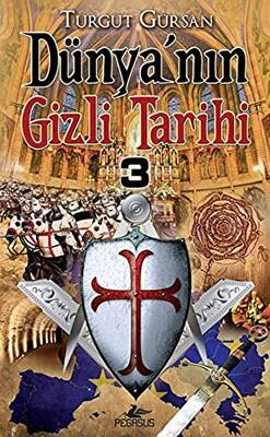 Dünya nın Gizli Tarihi 3