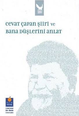 Cevat Çapan Şiiri ve Bana Düşlerini Anlat