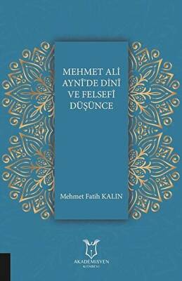 Mehmet Ali Ayni de Dini ve Felsefi Düşünce