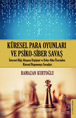 Küresel Para Oyunları ve Psiko Siber Savaş