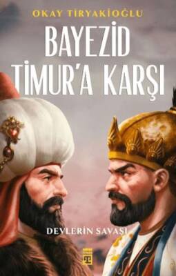 Devlerin Savaşı Yıldırım Timur