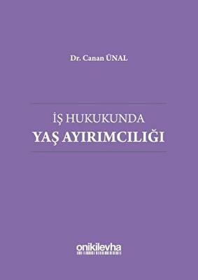 İş Hukukunda Yaş Ayırımcılığı