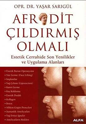 Afrodit Çıldırmış Olmalı