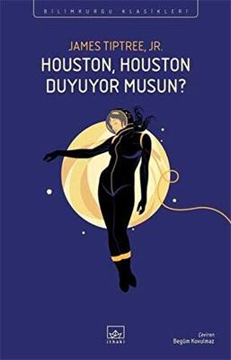 Houston Houston Duyuyor Musun