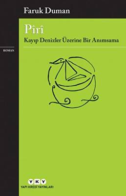 Piri Kayıp Denizler Üzerine Bir Anımsama