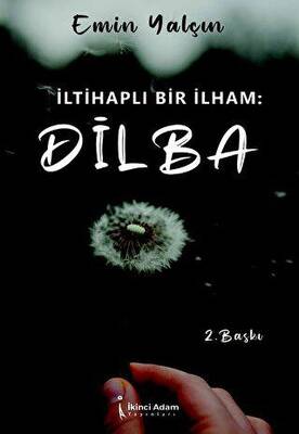 İltihaplı Bir İlham Dilba