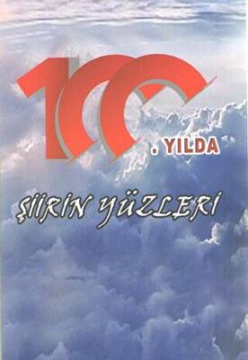 100 Yılda Şiirin Yüzleri