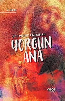 Yorgun Ana