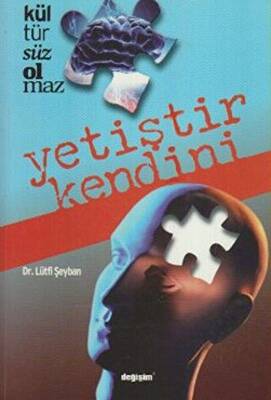 Kültürsüz Olmaz Yetiştir Kendini