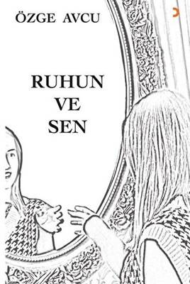 Ruhun ve Sen