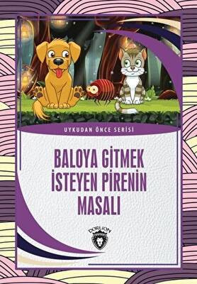Baloya Gitmek İsteyen Pirenin Masalı Uykudan Önce Serisi