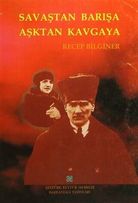 Savaştan Barışa Aşktan Kavgaya