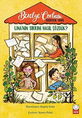 Bezelye Çorbası Dedektiflik Takımı Lina nın Sırrını Nasıl Çözdük