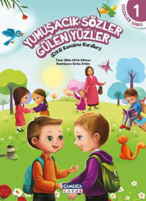 Çiçekler Sınıfı 1 Yumuşacık Sözler Gülen Yüzler