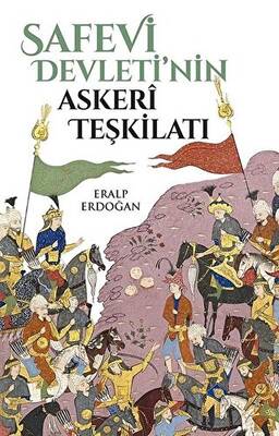 Safevi Devleti nin Askeri Teşkilatı