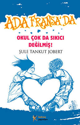 Okul Çok da Sıkıcı Değilmiş