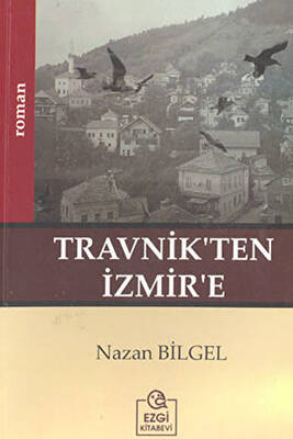Travnik ten İzmir e