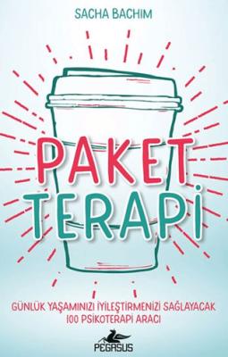 Paket Terapi Günlük Yaşamınızı İyileştirmenizi Sağlayacak 100 Psikoterapi Aracı
