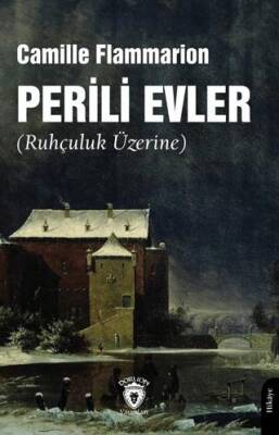 Perili Evler Ruhçuluk Üzerine